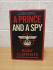 `A Prince And A Spy` - Rory Clements - First U.K Edition - First Print - Hardback - Zaffre - 2021