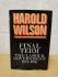 `Harold Wilson - Final term: The Labour Government 1974-1976` - Harold Wilson - First U.K Edition - First Print - Hardback - Weidenfeld and Nicolson/Michael Joseph - 1979