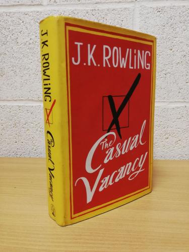 `The Casual Vacancy` - J. K. Rowling - First U.K Edition - First Print - Hardback - Little, Brown - 2012