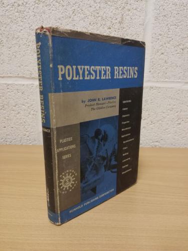 `Polyester Resins` - John R. Lawrence - 1st U.S Edition - Hardback - 1st Printing - Reinhold Publishing Co - 1960 - Ex-Library Copy From Nelson Research Laboratories