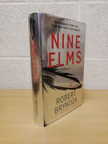 `Nine Elms` - Robert Bryndza - First U.K Edition - First Print - Hardback - Sphere - 2019