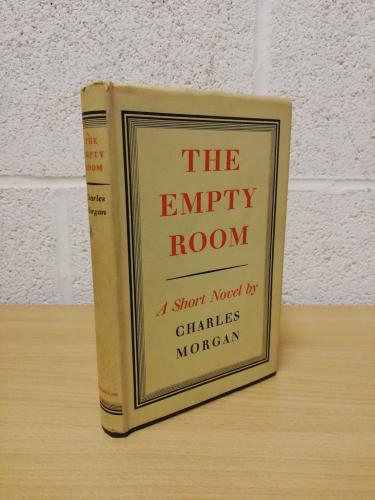 `The Empty Room` - Charles Morgan - First U.K Edition - Second Print - Hardback - Macmillan & Co. - 1941