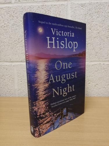 `One August Night` - Victoria Hislop - First U.K Edition - First Print - Hardback - Headline Review - 2020