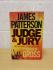 `Judge & Jury` - James Patterson and Andrew Gross - First U.K Edition - First Print - Hardback - Headline - 2006