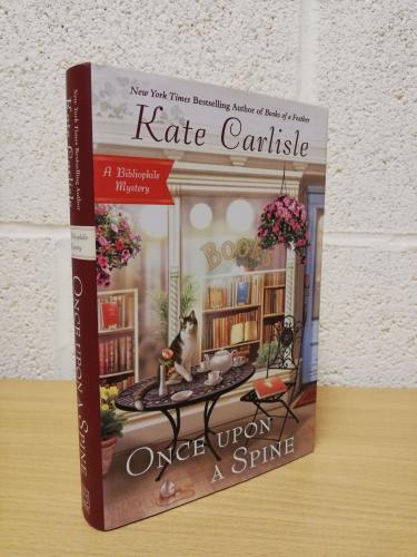 `Once upon a Spine - A Bibliophile Mystery` - Kate Carlisle - First U.S/Canada Edition - First Print - Hardback - Berkley - 2017