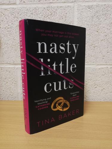 `Nasty Little Cuts` - Tina Baker - First U.K Edition - First Print - Hardback - Viper - 2022