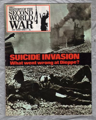 History of the Second World War - Vol.3 - No.37 - `Suicide Invasion: What Went Wrong at Dieppe?` - B.P.C Publishing. - c1970`s 