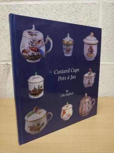 `Custard Cups: Pot a Jus` - Ulla Stafford - Self Published - Hardback - Ulla Stafford - 2000