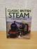 `Classic British Steam Locomotives` - Peter Herring - Hardback - Abbeydale Press - 2004