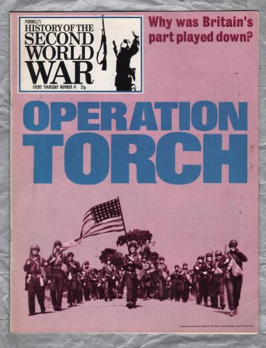 History of the Second World War - Vol.3 - No.41 - `Operation Torch` - B.P.C Publishing. - c1970`s 