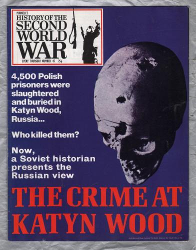 History of the Second World War - Vol.3 - No.45 - `The Crime at Katyn Wood` - B.P.C Publishing. - c1970`s 