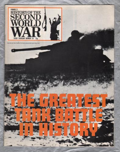 History of the Second World War - Vol.4 - No.50 - `The Greatest Tank Battle in History` - B.P.C Publishing. - c1970`s 