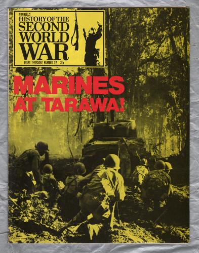 History of the Second World War - Vol.4 - No.57 - `Marines at Tarawa!` - B.P.C Publishing. - c1970`s 