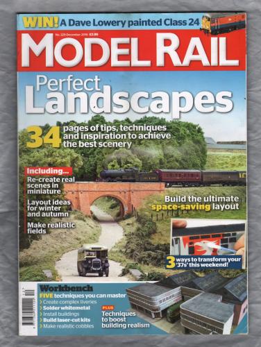 Model Rail - No.229 - December 2016 - `Perfect Landscapes` - Bauer Media Group