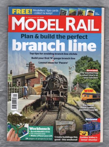 Model Rail - No.239 - September 2017 - `Plan & Build The Perfect Branch Line` - Bauer Media Group