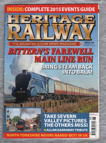 Heritage Railway - No.198 - Jan 15 - Feb 11 2015 - `Bittern`s Farewell Main Line Run` - Published by Mortons Media Group Ltd