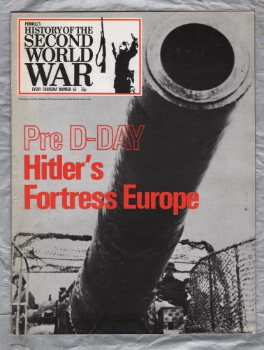 History of the Second World War - Vol.4 - No.62 - `Pre D-Day: Hitler's Fortress Europe` - B.P.C Publishing. - c1970`s 