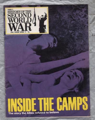 History of the Second World War - Vol.5 - No.74 - `Inside the Camps` - B.P.C Publishing. - c1970`s    
