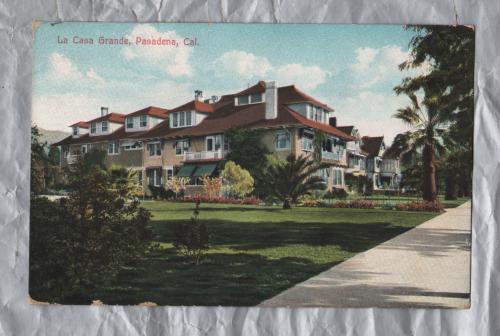 `B58 La Casa Grande, Pasadena, Cal ` - Postally Unused - Newman Post Card Co. Postcard